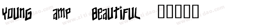 Young & Beautiful字体转换